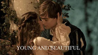 Young and Beautiful || Romeo & Juliet (2013)