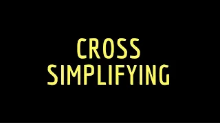 Cross Simplifying