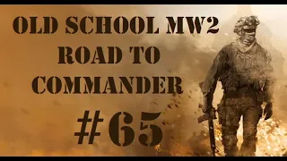 Aggressive SMG Gameplay! - MW2 (2009) Road To Commander #65