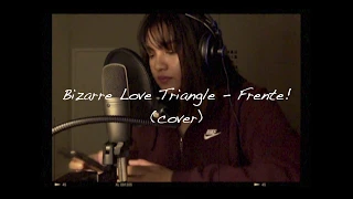 Bizarre Love Triangle -  Frente! (cover)
