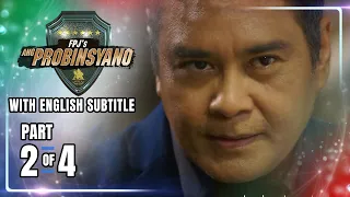 FPJ's Ang Probinsyano | Episode 1633 (2/4) | May 18, 2022 (w/ English Subs)