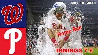 Nationals vs Phillies [Innings 7-9] May 19, 2024 GAME Highlights | MLB Highlights | 2024 MLB Season