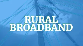 Rural Broadband - Examining Internet Connectivity Needs and Opportunities in Rural America