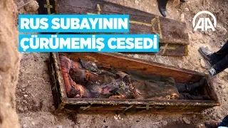 Ardahan'da işgalci Rus subayının çürümemiş cesedi bulundu