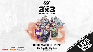 RE-LIVE | FIBA 3x3 World Tour Cebu 2022 | Day 1 - Group Phase