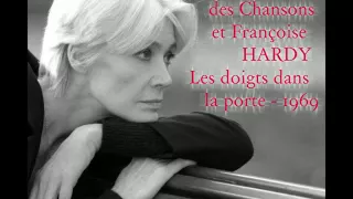 Françoise HARDY " Les doigts dans la porte " Nouvelle vidéo