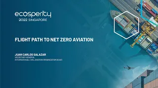 Flight Path to Net Zero Aviation | Ecosperity Week 2022