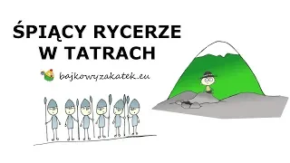 Śpiący rycerze w Tatrach. Pod Giewontem. Legenda