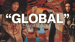 globalism and its aesthetics: part one