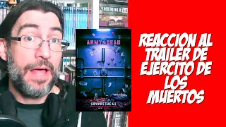 😱😱 REACCIÓN AL TRÁILER DE 'EL EJÉRCITO DE LOS MUERTOS' 💀💀💀