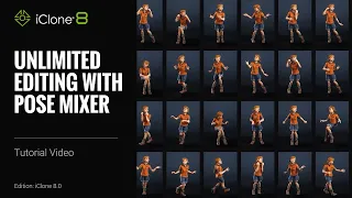 How to Intuitively Design 3D Motion with Pose Mixer | iClone 8 Tutorial