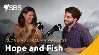 Episode 6 Recap: Hope and Fish | Alone Australia: The Podcast | SBS On Demand