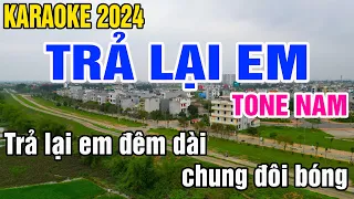 Trả Lại Em Karaoke Tone Nam Nhạc Sống gia huy beat