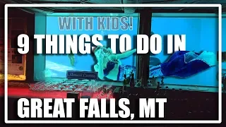 9 things to do in Great Falls, Montana with kids - Lewis and Clark etc