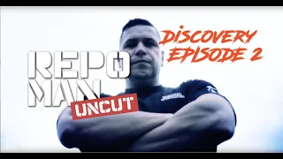 Sean James - Repo Man Uncut  -  Discovery Channel  Quest - Ep 2 "Nearly Poked My Eye Out"