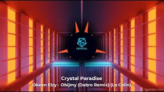 Okean Elzy   Obijmy Dabro Remix La Calin  [Crystal Paradise C/P]