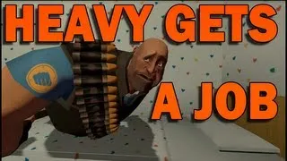 HEAVY GETS A JOB