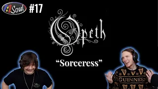 1on1Soul Episode 17: Opeth - "Sorceress" Reaction