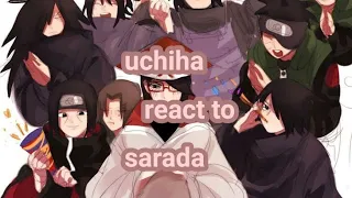 ✨uchiha react to sarada✨      part 1/?