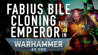 Is Fabius Bile Creating a Clone of the Emperor in Warhammer 40K For the Greater WAAAGH