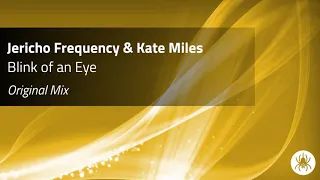 Jericho Frequency & Kate Miles - Blink of an Eye (Original Mix)