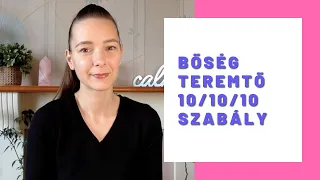 Bőség, gazdagság, pénz teremtő 10/10/10 szabály