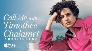 Call Me with Timothée Chalamet (Incorporación del actor a Apple TV+)