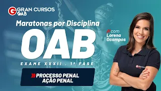 Maratonas por disciplinas: Processo Penal - Ação penal com Prof. Lorena Ocampos