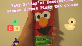 Baby Friday's . Sesame Street Fizzy Tub Colors Demo/Review VlogOween # 7