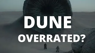 Dune (2021) - The Most Overrated Movie of the Year?