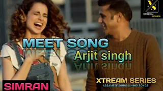 Meet Lyrical  Song || Simran | Arijit Singh || Kangana Ranaut || Sachin-Jigar ||