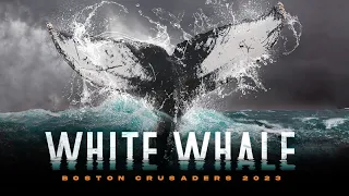 White Whale | Boston Crusaders 2023 Production