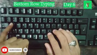 English Typing course Day 6 |Touch Typing Lesson 6 | how to typing in bottom row