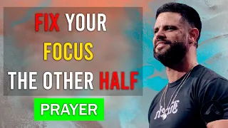 You will be Surprised - Fix Your Focus - The Other Half - Pastor Steven Furtick