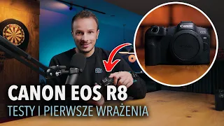 Canon EOS R8 - Pierwsze wrażenia i testy