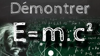 E=mc2 , une démonstration de la célèbre équation de la relativité d'Einstein! - Passe-science #51
