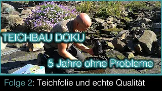 Teichbau Doku - Folge 2 Teichfolie und echte Qualität