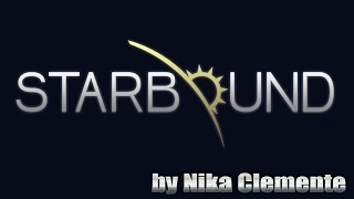 [Starbound] Серия 1: Незнакомая игра! O_o