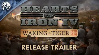 Hearts of Iron IV: Waking the Tiger - Release Trailer