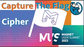 Magnet User Summit - Capture The Flag - May 2023 - Cipher