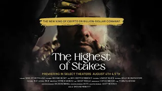 The Highest of Stakes Official Trailer | The new crypto king or billion dollar conman?