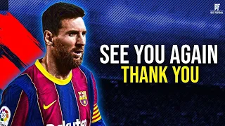 leo messi | see you again ❤💙❤💙 thank you