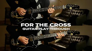 For the Cross - Brian/Jenn Johnson | Bethel Music | Electric Guitar Play-through