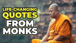 Wise Quotes from Monks That Are Life-Changing