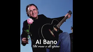 Un Pugno Nella'anima (Al Bano Carrisi, Di Rose E Di Spine, 2017)