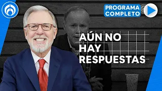 Se cumplen tres meses del intento de asesinato de Ciro Gómez Leyva | PROGRAMA COMPLETO