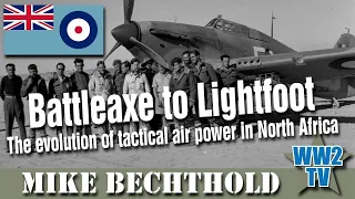 Battleaxe to Lightfoot: The evolution of tactical air power in North Africa