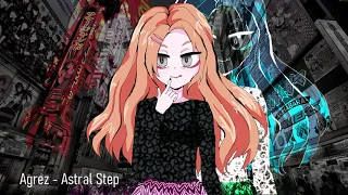 Agrez - Astral Step (Shadowraze LOLI cover)