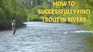 Reading the Water to Successfully Locate Trout