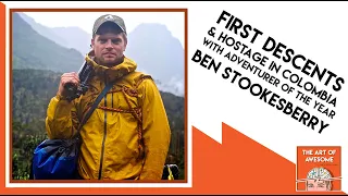 Whitewater, First Descents & Hostage in Colombia with Adventurer of the Year, Ben Stookesberry